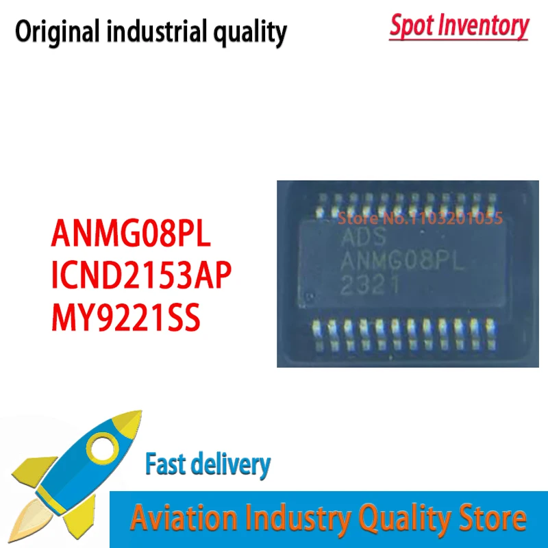 10pcs/lot    ANMG08PL  ANMG08 SSOP-24  ICND2153 ICND2153AP MY9221SS MY9221  Brand new in stock