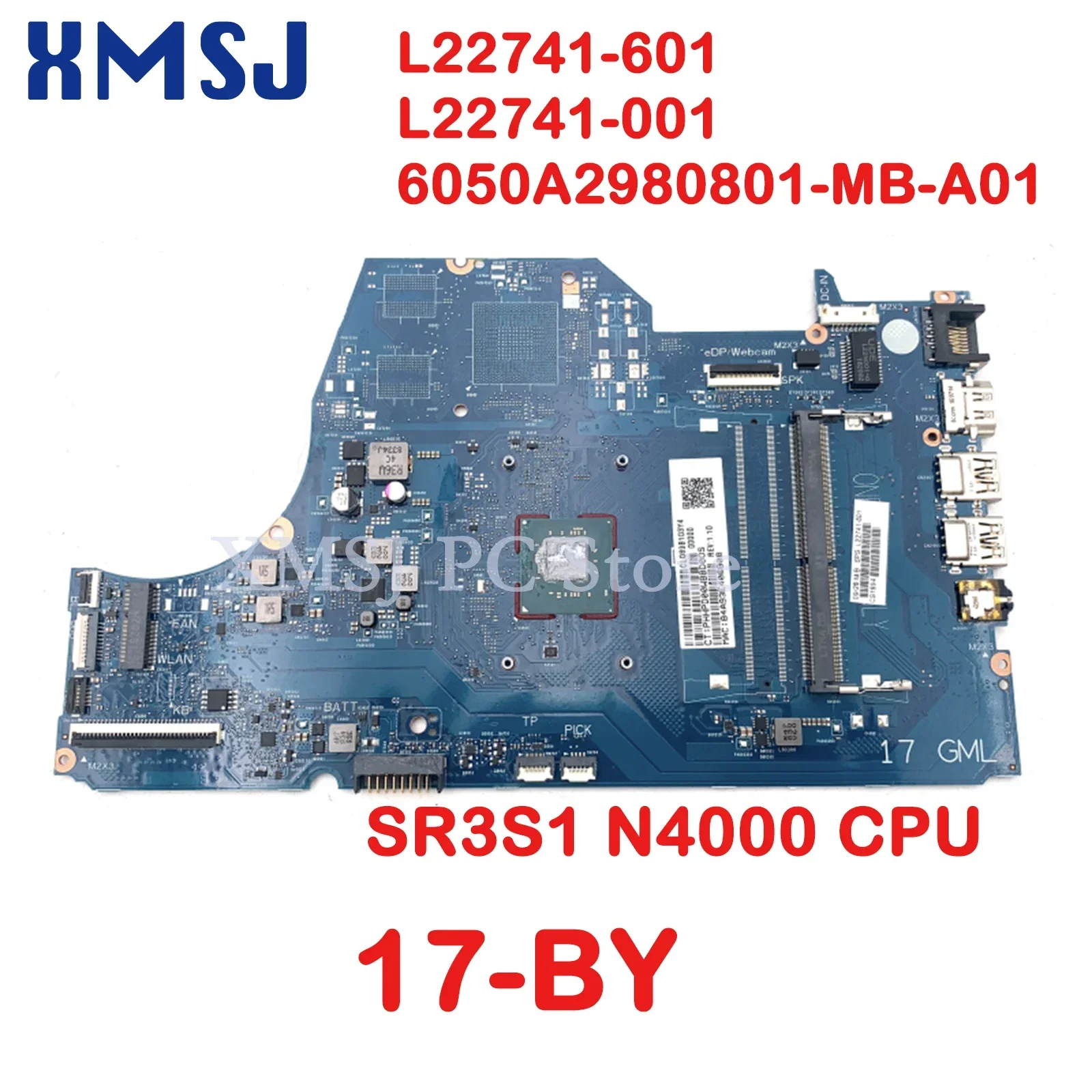 

XMSJ For HP Pavilion 17-BY Laptop Motherboard Celeron SR3S1 N4000 CPU L22741-601 L22741-001 6050A2980801-MB-A01 Main Board