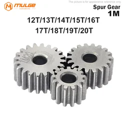 Spur Gear 1M-12T/13T/14T/15T/16T/17T/18T/19T/20T 45# Steel Material Cylindrical Gear Transmission Accessories