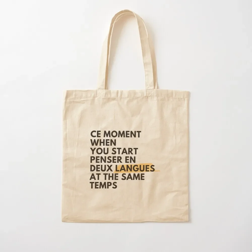 

Thinking in French and English, Ce moment when you start penser en deux langues at the same temps Tote Bag handbag Tote Bag