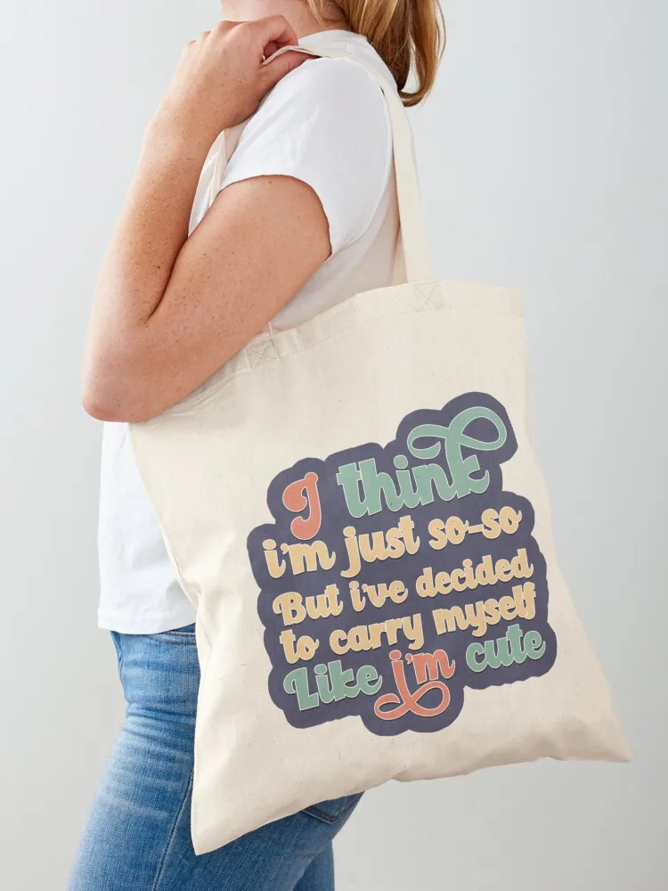 I_ve Decided to Carry Myself Like Tote Bag Женские сумки Женская сумка Сумки для конфет I_ve Decided to Carry Myself Like Tote Bag Женские сумки Женская сумка Сумки для конфет