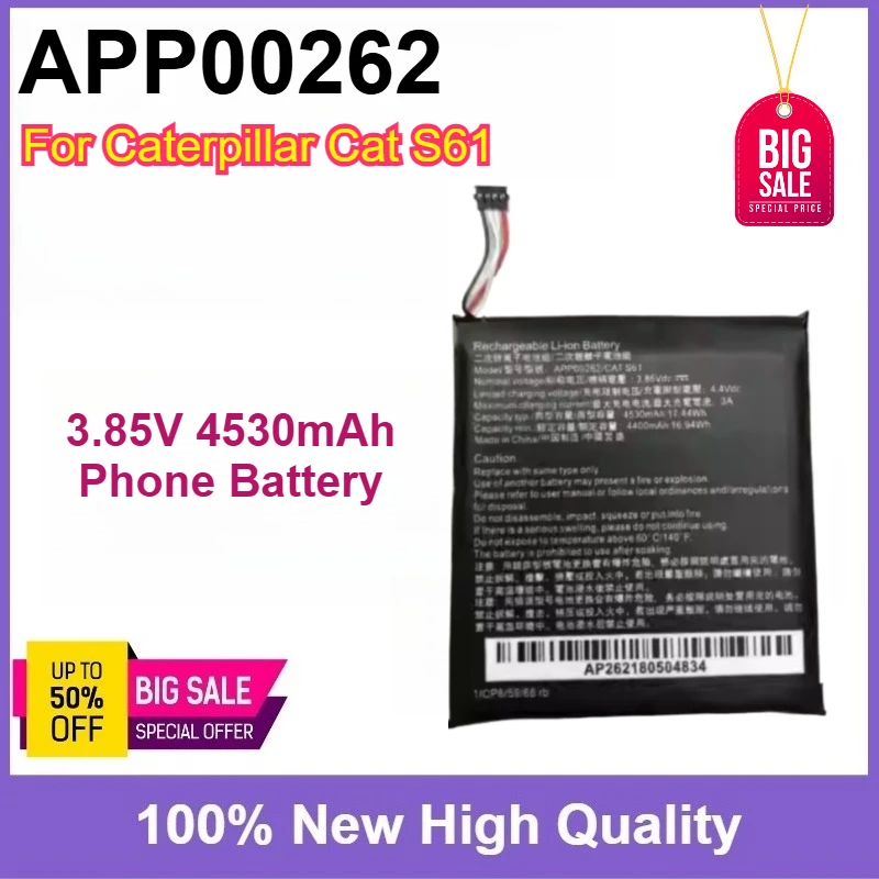 

Brand-New APP00262 3.85V 4530mAh High Quality Mobile Phone Battery For Caterpillar Cat S61 + Free Tools