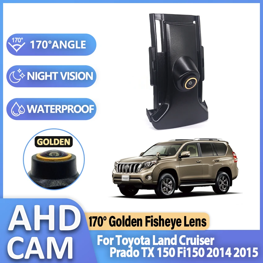 

AHD 1080P Car Front View Parking Positive Logo Camera 170° Night Vision For Toyota Land Cruiser Prado TX 150 Fi150 2014 2015