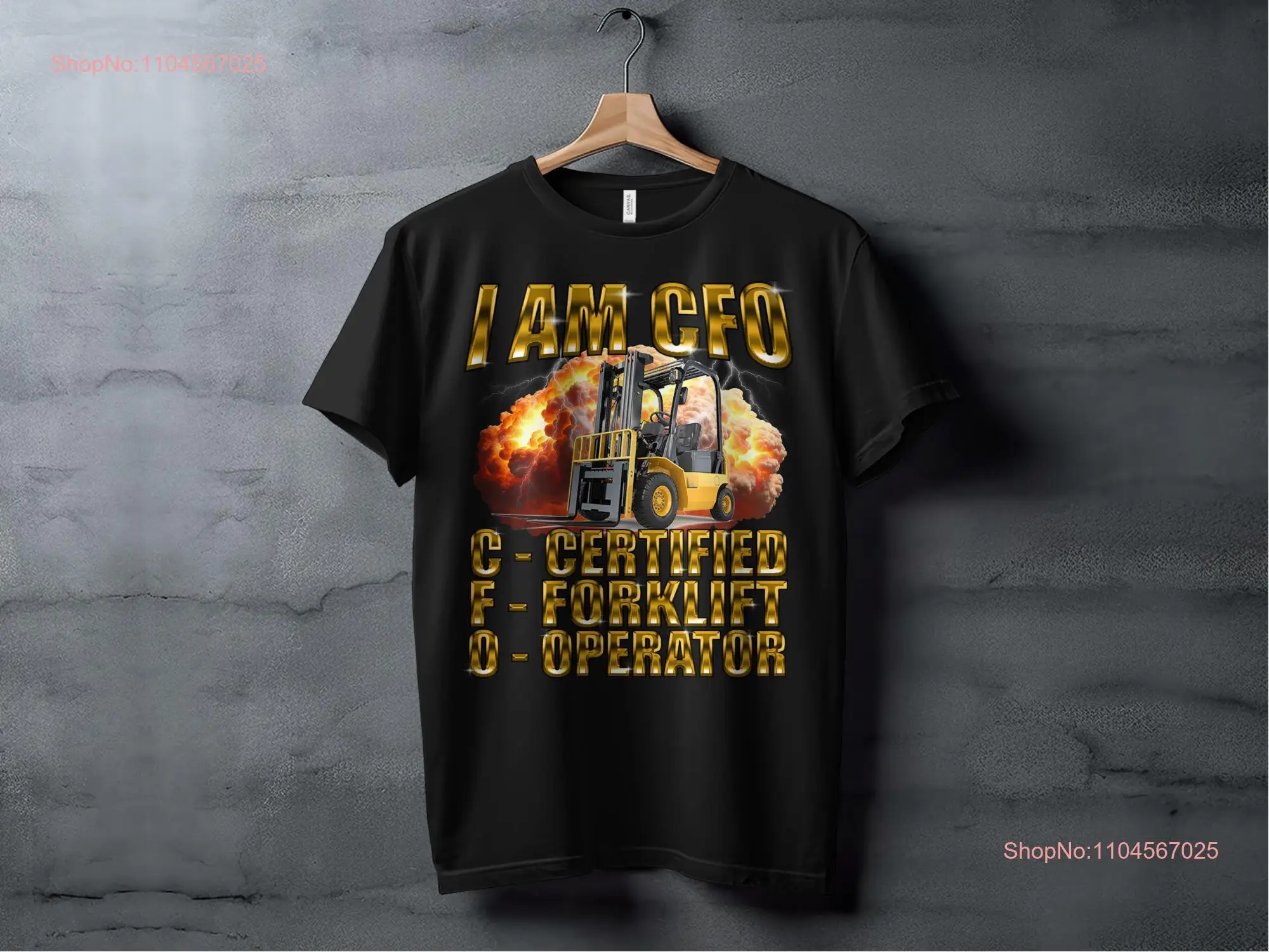 أنا CFO مضحك تي شيرت معتمد مشغل الرافعة الشوكية ميمي عاشق الفكاهة متعة عنوان وظيفة طويلة أو قصيرة الأكمام