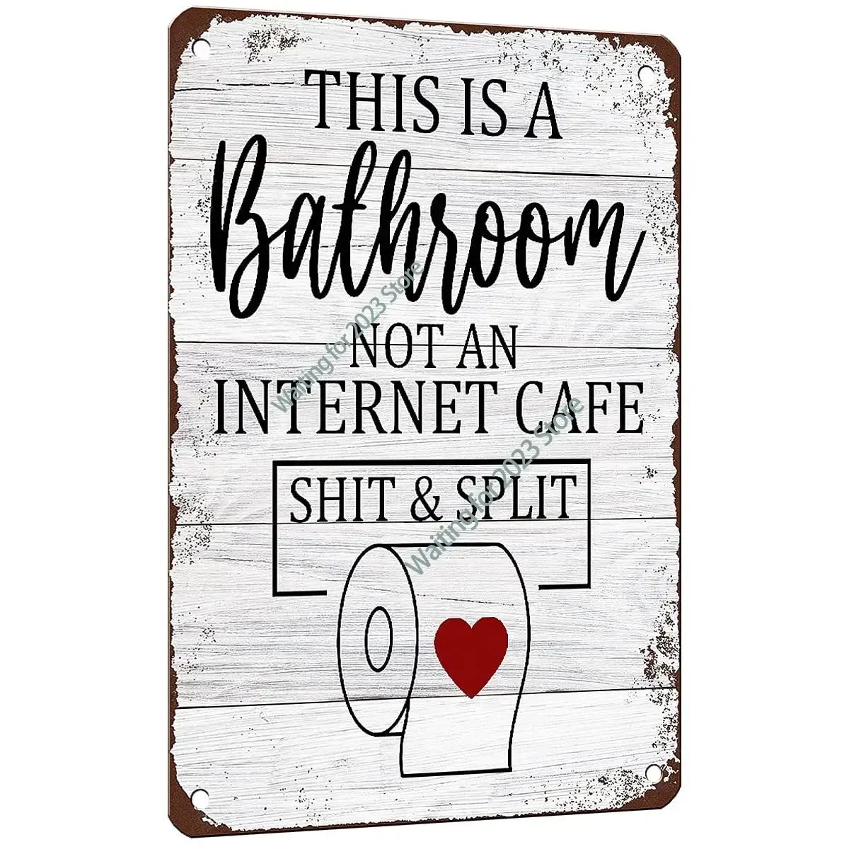 

Funny Sarcastic Metal Tin Sign Bathroom Decor Signs This Is Bathroom Not An Internet Cafe Shit & Split 12x8 Inches