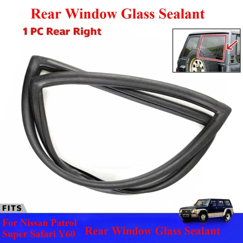 Rear Window Glass Weatherstripping For Nissan Patrol Y60 Super Safari Y60 OEM:9031106J00 9031006J00