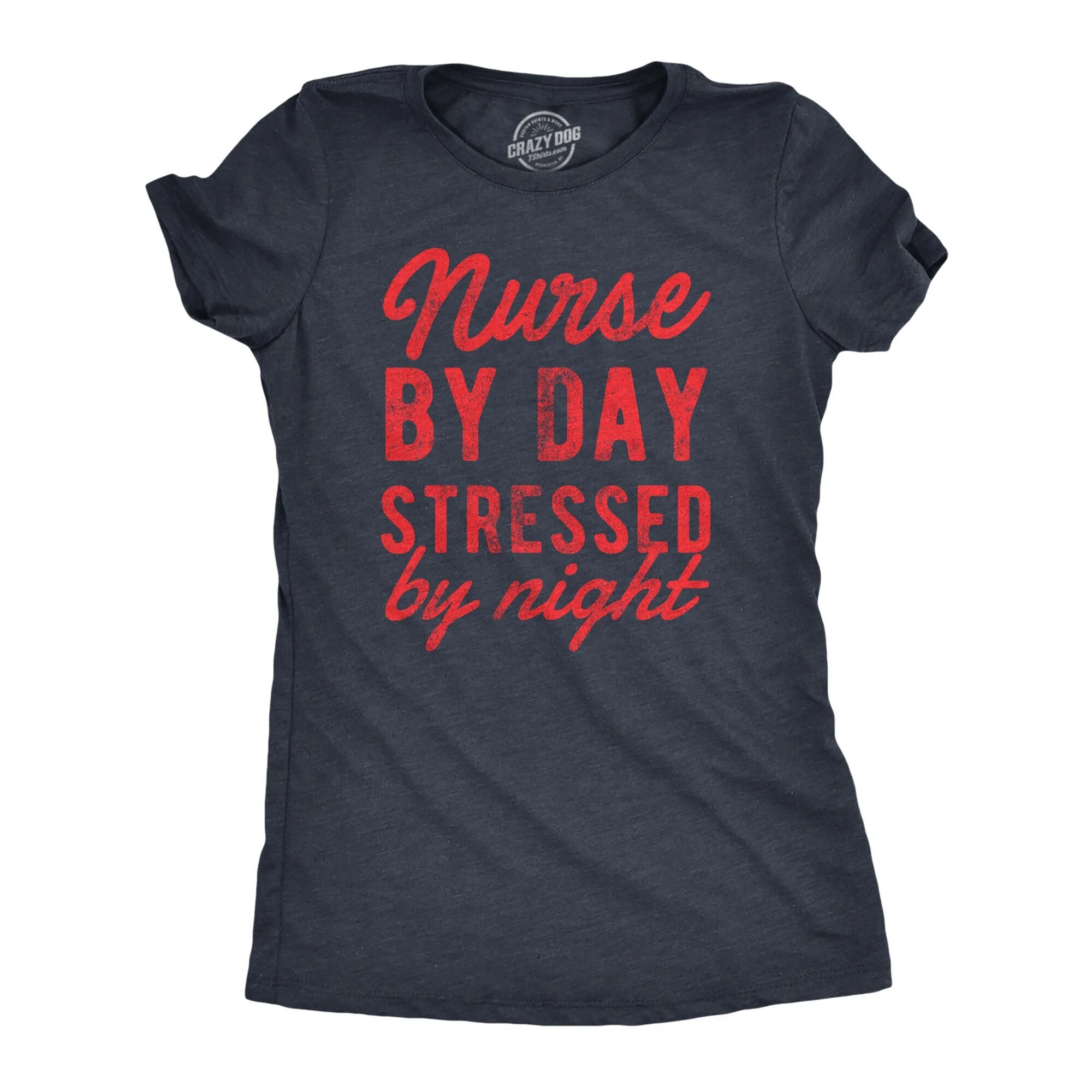 Nurse By Day Stressed Night Funny T Shirt For Medical Profession S Nursing Shift