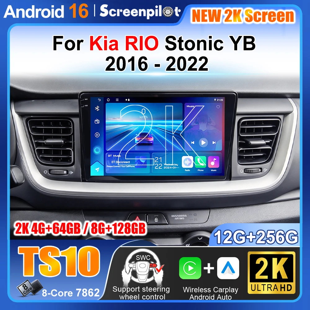 For Kia RIO Stonic YB 2016 2017 2018 2019 2020 2021 2022 Display Video Car Radio DSP GPS Navigation Screen 2k