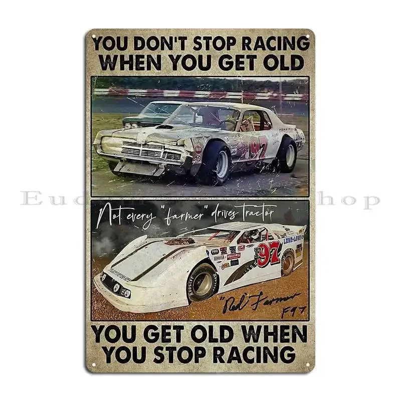 You Don T Stop Racing When You Get Oud F97 Red Farmer Metal Plaque Poster Garage Printing Garage Club Wall Mural Tin Sign Poster