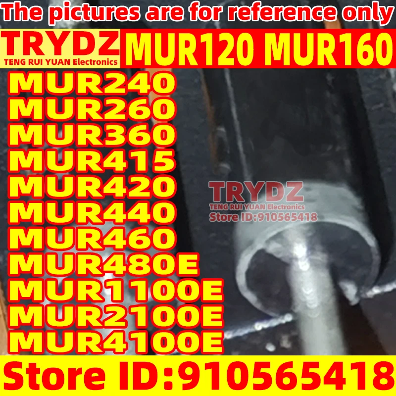 10pcs New MUR120 MUR160 MUR1100E MUR240 MUR260 MUR2100E MUR360 MUR415 MUR420 MUR440 MUR460 MUR480E MUR4100E Fast recovery diode