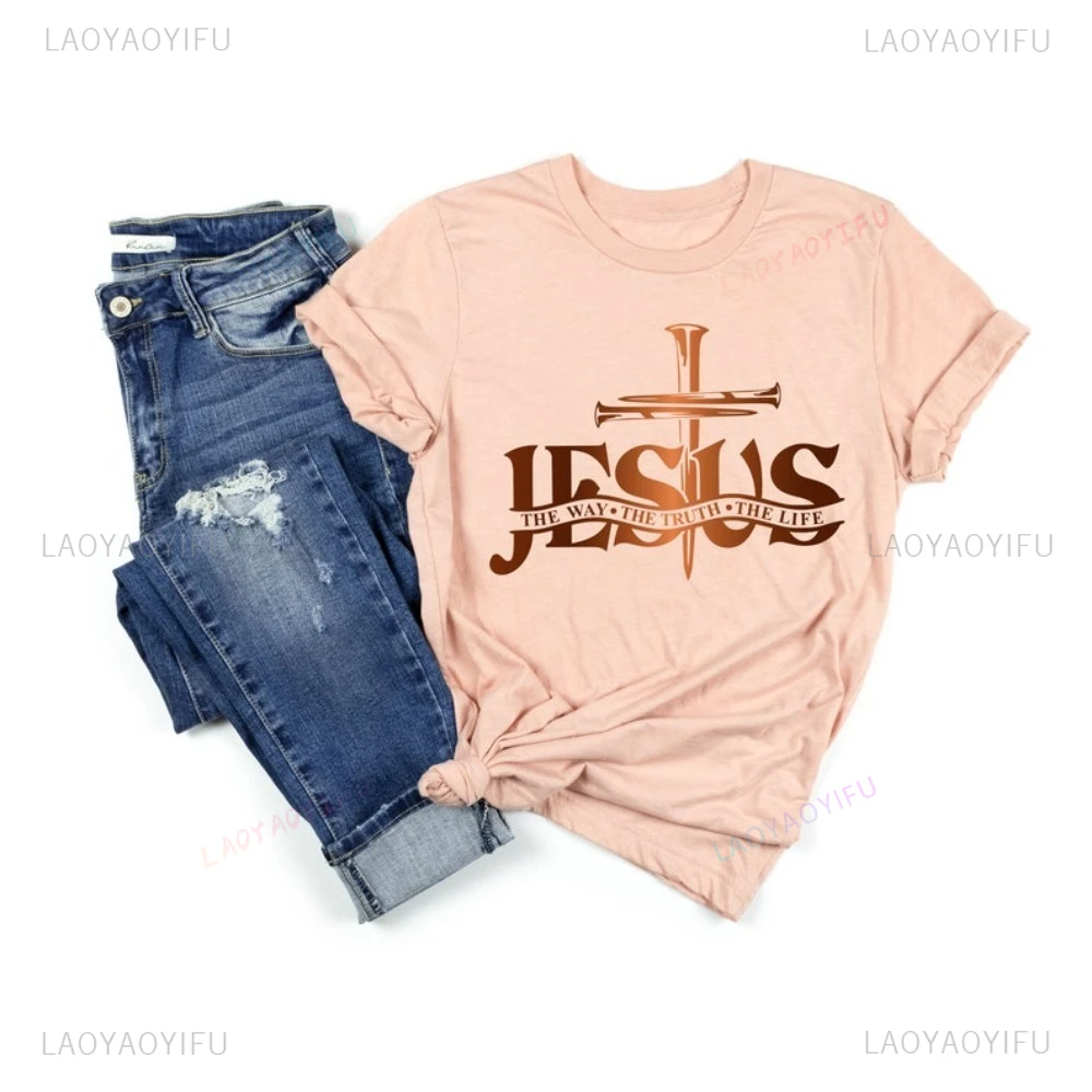 The Way The Truth The Life Jesus Religious Christian T Shirt Christianity Faith Crucifix Graphic Printed T-shirt Casual Tees