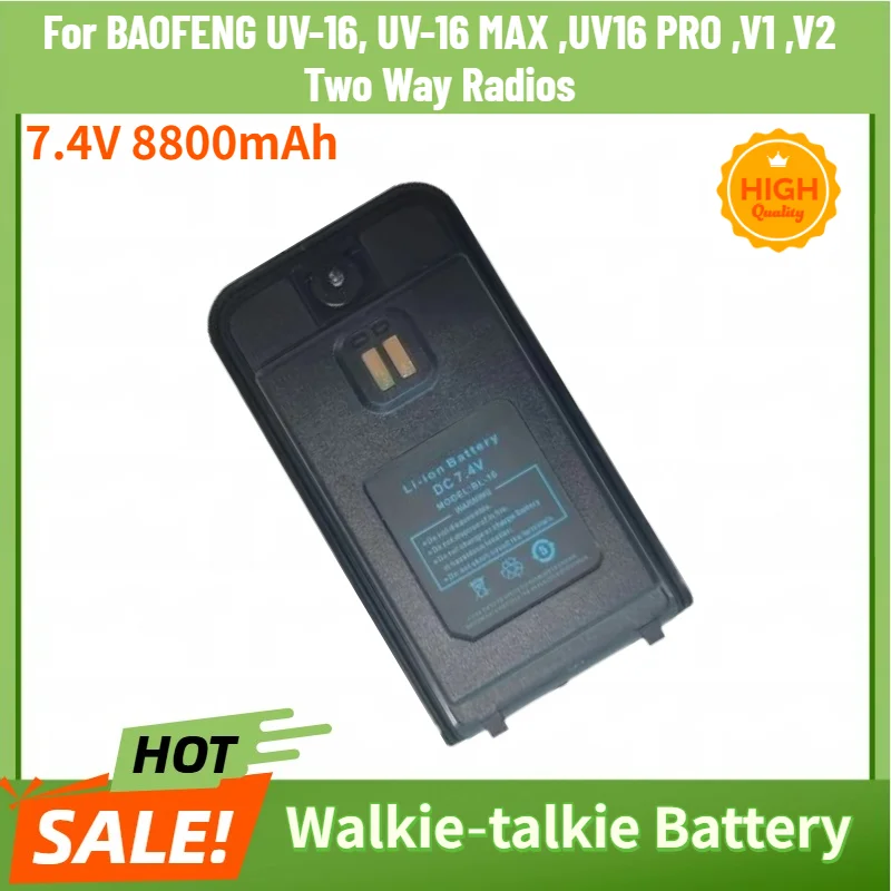 7.4V 8800mAh Battery for BAOFENG UV-16, UV-16 MAX ,UV16 PRO ,V1 V2 Two Way Radios High Quality Replacement Battery