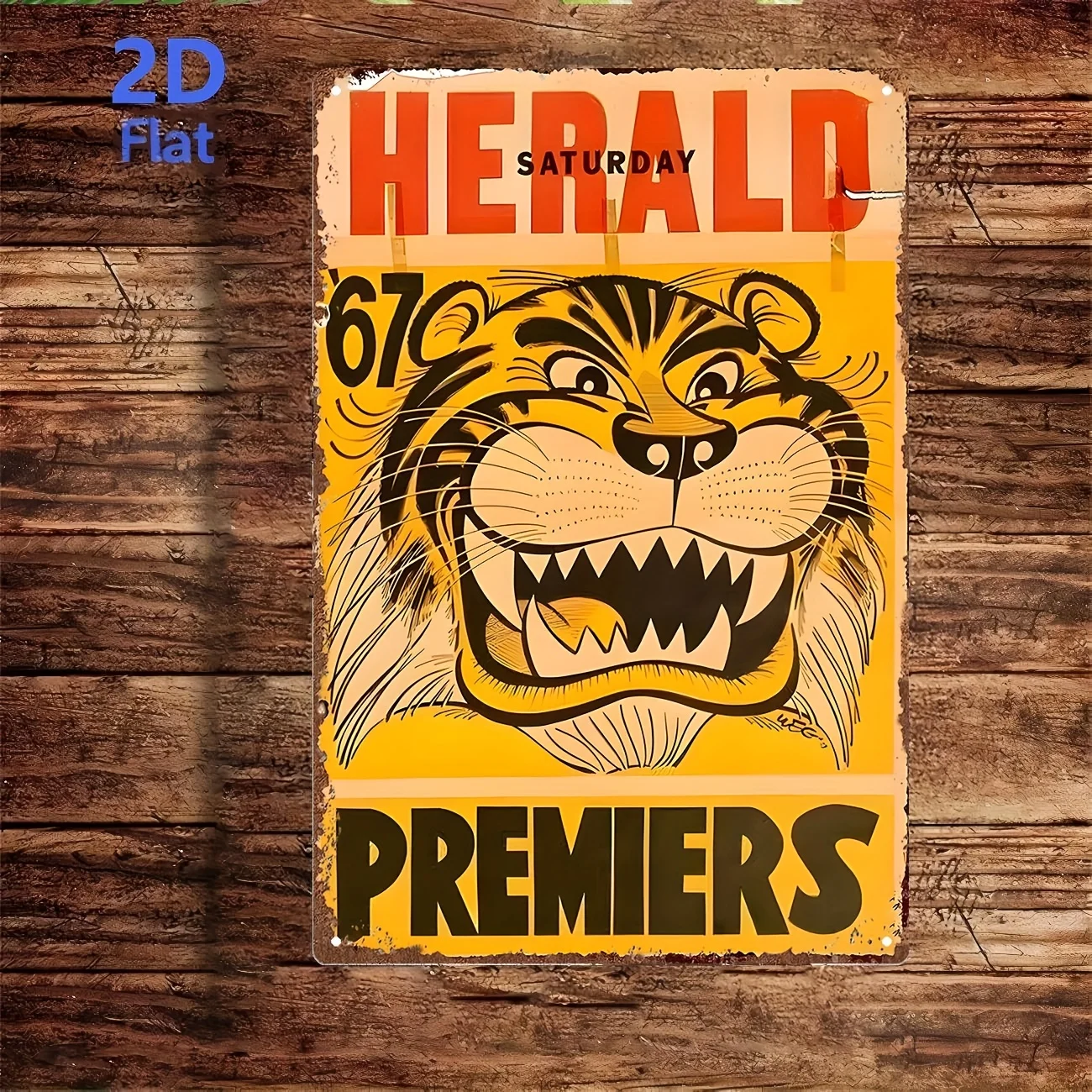 2D Flat, Metal Tin Sign, a Tinplate Poster Featuring a Tiger Design with the Text 