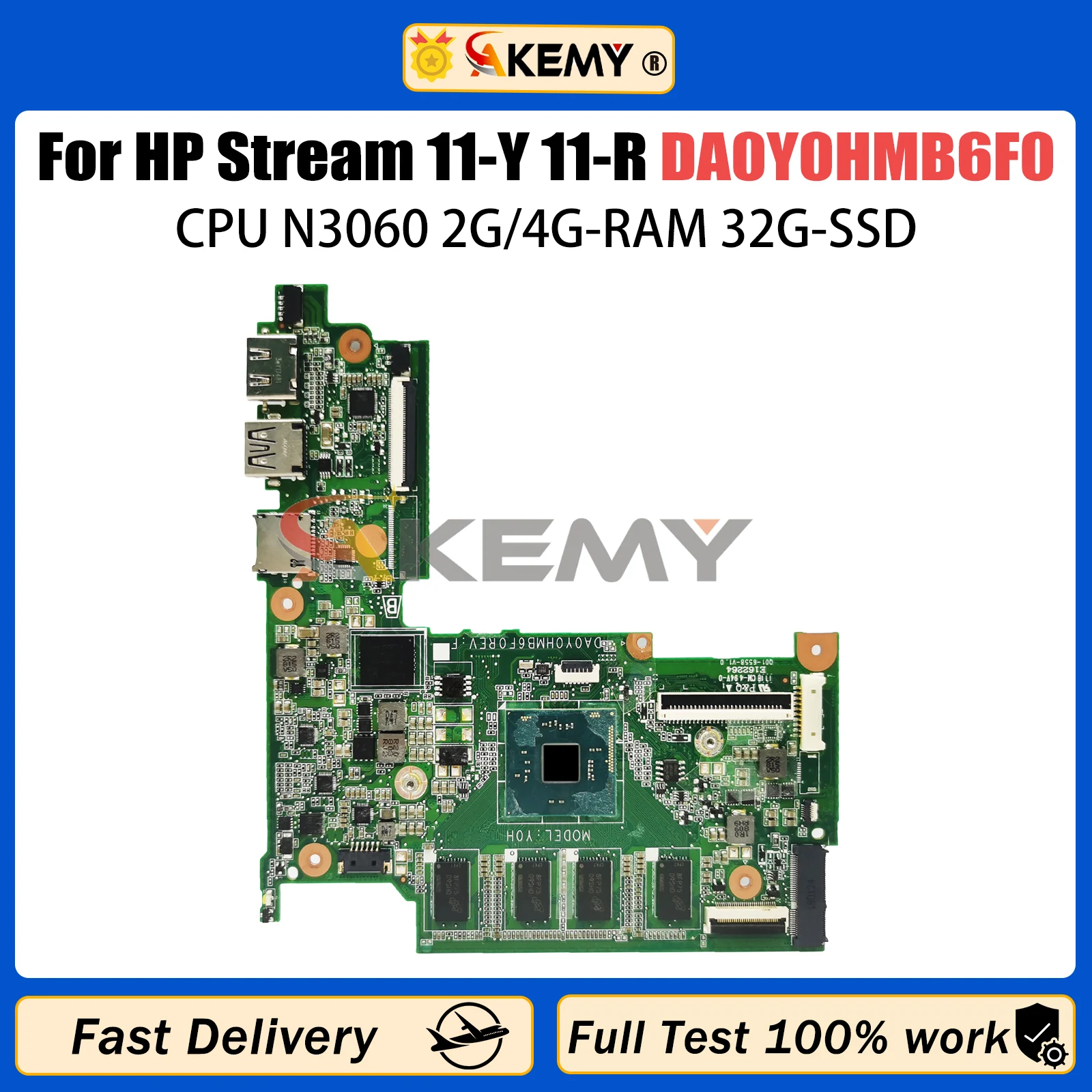 

AKEMY DA0Y0HMB6F0 Laptop Motherboard For HP Stream 11-Y 11-R 831524-601 830814-601 Mainboard CPU N3060 2G/4G-RAM 32G-SSD