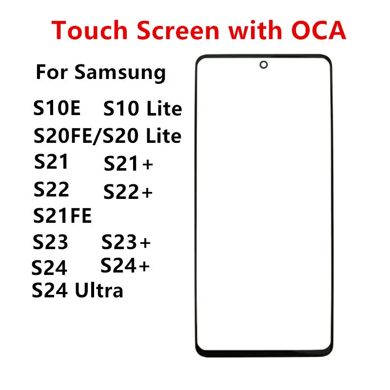 Touch Screen For Samsung Galaxy S24 Ultra S23 Plus S22 S21 FE S20 Lite S10E Out Glass LCD Front Panel Lens With OCA