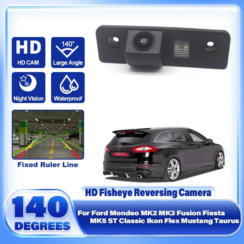 Waterproof Fisheye Car Rear View Reverse Camera For Ford Mondeo MK2 MK3 Fusion Fiesta MK5 ST Classic Ikon Flex Mustang Taurus