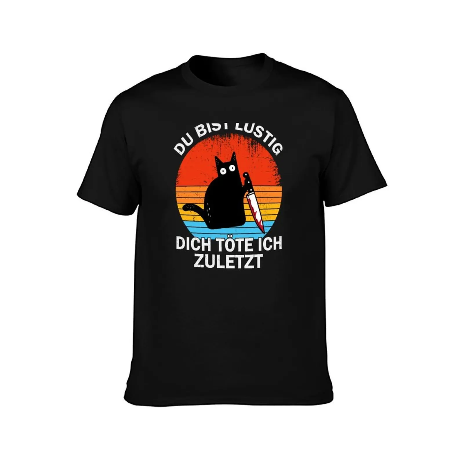 Du Bist Lustig Dich T?te Ich Zuletzt Lustige Katzen T-Shirt, Summer Casual Cotton Tee, Oversized Streetwear Tops, 100% Cotton