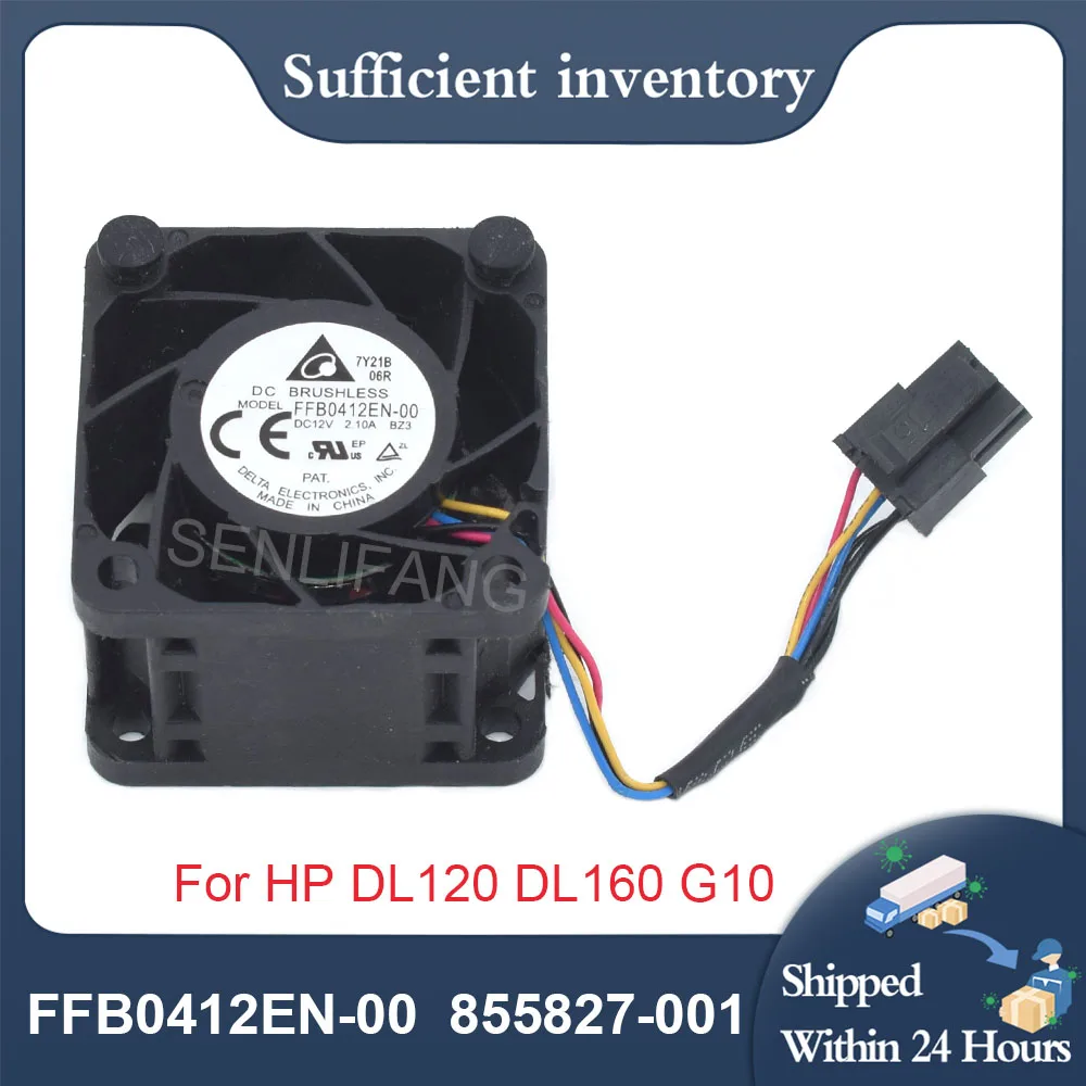 พัดลมเซิร์ฟเวอร์40มม. สำหรับ HP DL120 DL160ระบายความร้อน G10 2.10A 855827-001 878937-001 878537-001 12V ขนาด40*40*28มม.