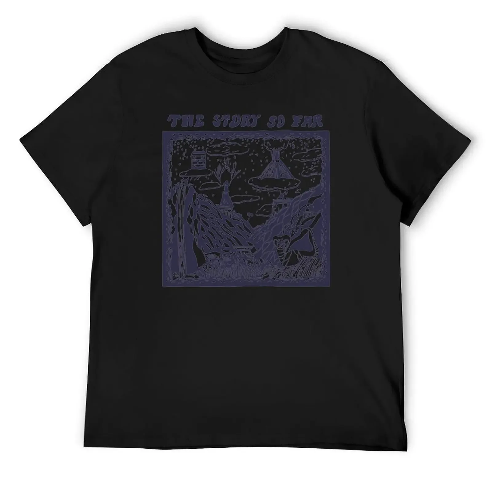 

The Story So Far T-Shirt designer shirts valentines boutique clothes graphic t shirt vintage mens t shirts top quality