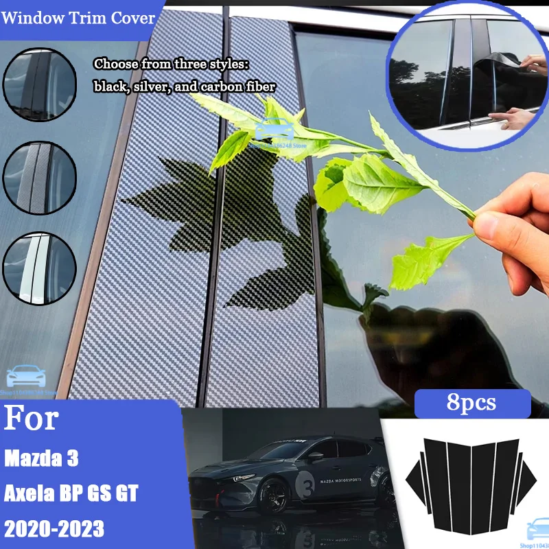 

Glossy Black Silver Carbon Pillar Post For Mazda 3 Axela BP GS GT 2020-2023 Door Window Column BC Trim Sticker Cover Accessories