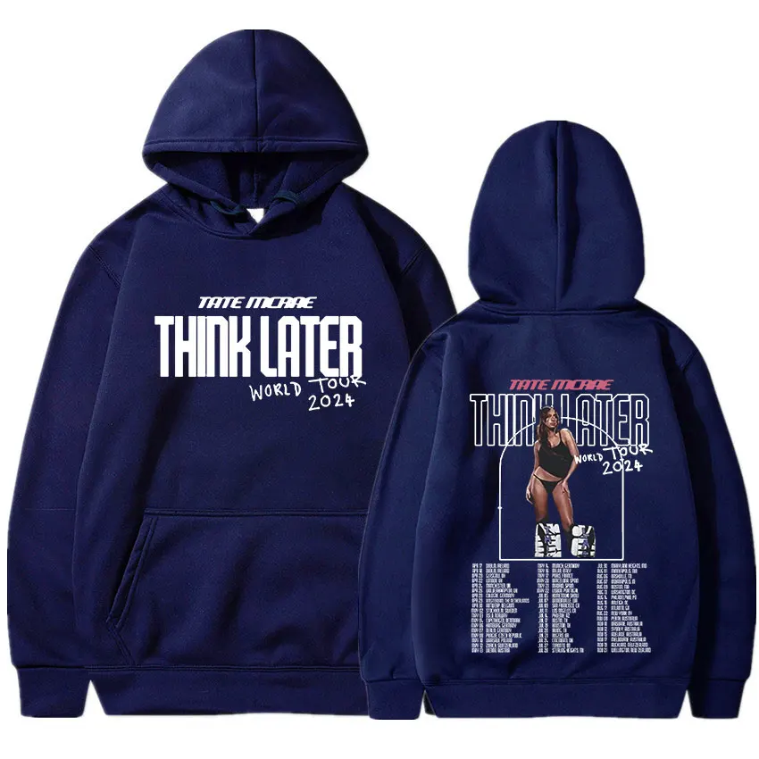 Tate Mcrae The Think Later World Tour 2024 Hoodies Men Women Fashion Vintage Sweatshirts Harajuku Long Sleeve Oversized Pullover