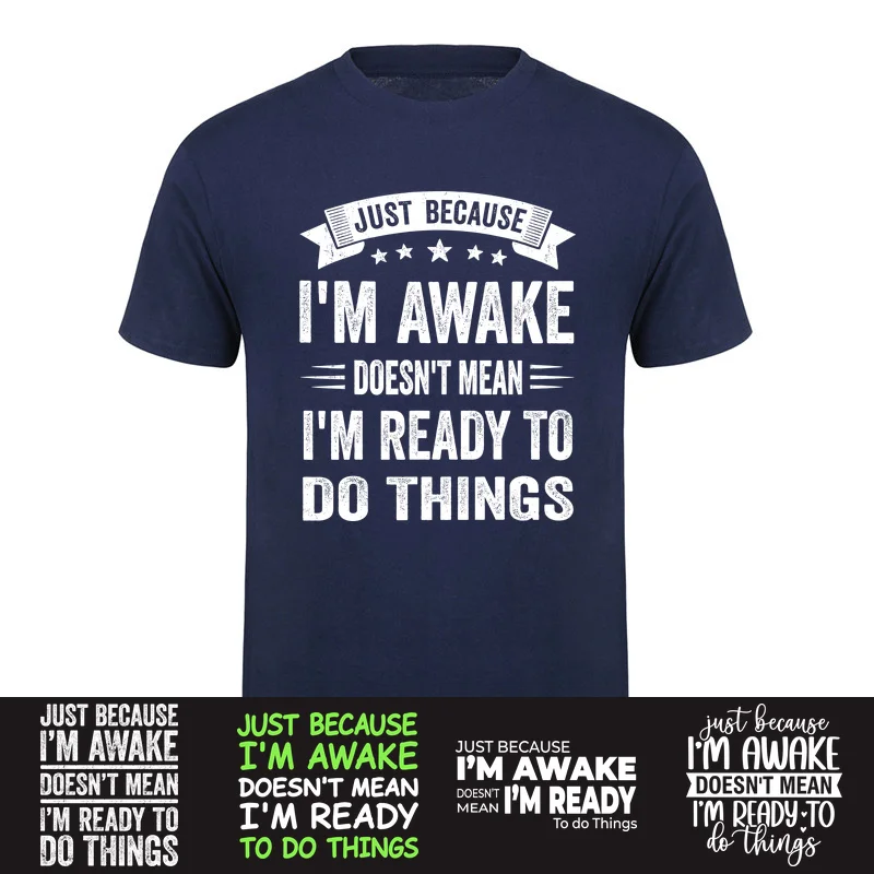 I'm Awake But Not Ready T Shirt Humor Graphic Tee Adult Gift Funny Lazy Life Worker Sarcastic Coffee Lover T-shirt HJ-157