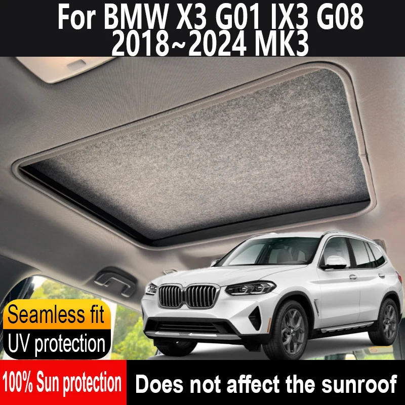 

Car Sunroof Insulation Roof Visor For BMW X3 G01 2018~2024 Sun Protection Anti-UV Electrostatic Adsorption Sky Curtain Sunshade