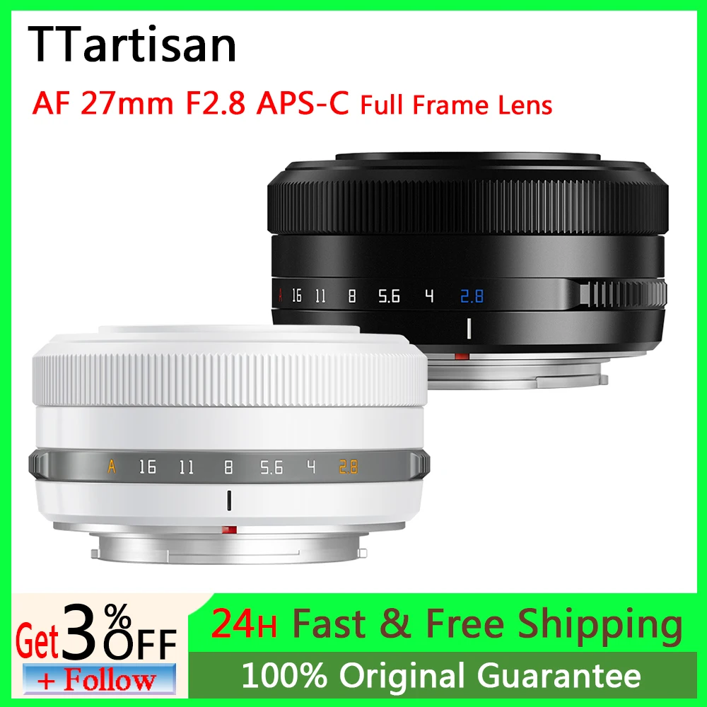 TTArtisan AF 27mm F2.8 APS-C Full Frame AutoFocus Lens for Sony A5000 A7RIII ZVE10 Fuji XA7 XT30 XT100 XE4 Nikon Z50 Z5 ZFC