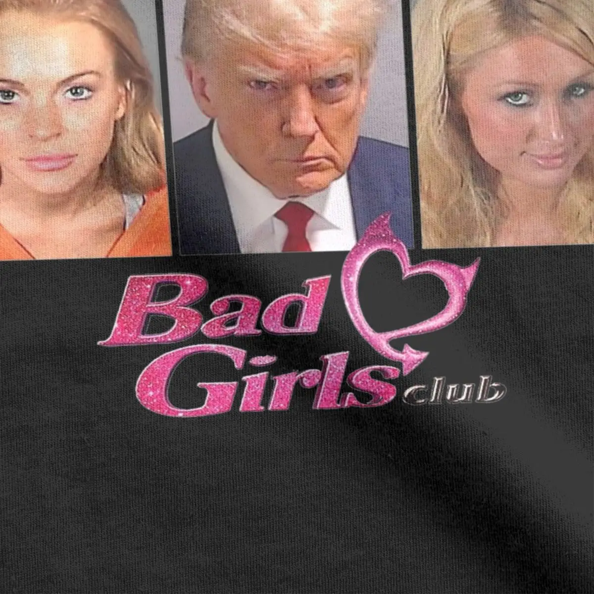 Men Women T-Shirt Paris Hilton Lindsay Lohan Trump Bad Girls Club Crazy Pure Cotton Tees Short Sleeve T Shirts O Neck Tops 6XL