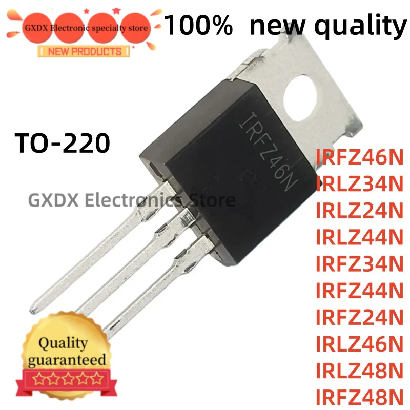 10-20Uds IRLZ46N IRFZ48N IRLZ48N IRFZ24N IRLZ44N IRFZ34N IRLZ24N IRFZ44N IRLZ34N IRFZ46N TO-220 Stock transistors electronics