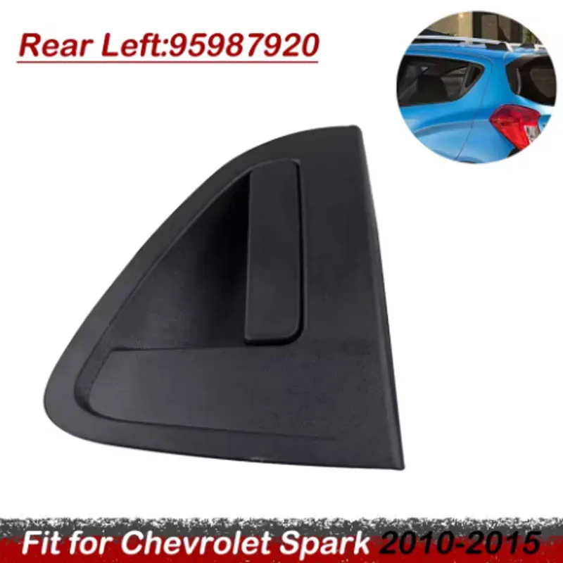 لسيارة شيفروليه سبارك 2010-2015 الخلفي الأيسر والخلفي الأيمن الخارجي مقابض الأبواب استبدال الملحقات 95987920 95987921