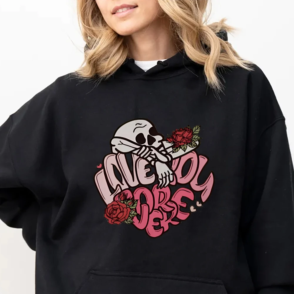 Love You Forever Rose Skull Unisex Women’s Men Autumn Winter Hoodie Romantic Valentine's Day Oversize Clothing Halloween Tops