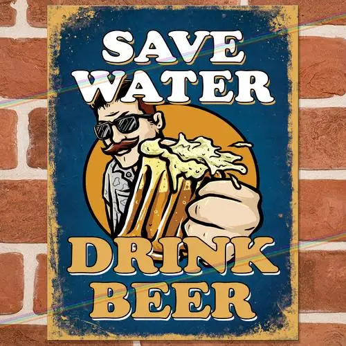 SAVE WATER DRINK BEER Funny Metal Signs Mancave Pub Shed Bar Garage Tin Sign UK --Tin Sign