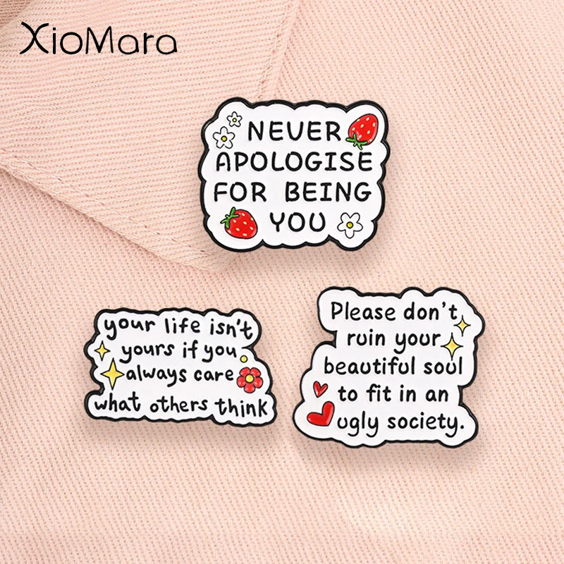 Motivational Self‑care Enamel Badge Never Apologise For Being You Pins Inspirational Positive Quote Brooches Lapel Decor Jewelry