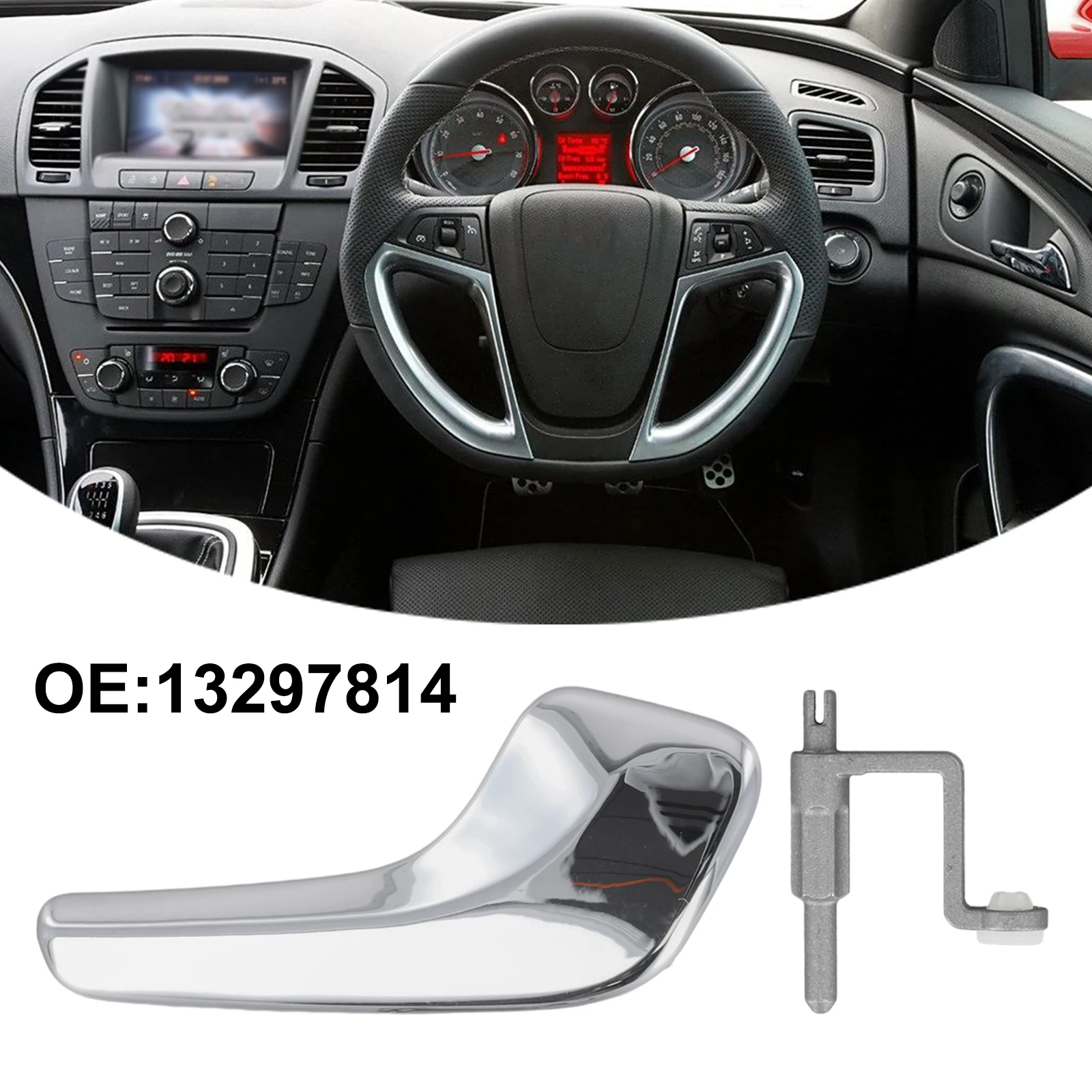 Direct Fit Chrome Interior Door Handle for For VAUXHALL For OPEL For CORSA D (2006 2014) OEM 13297814 Compatible