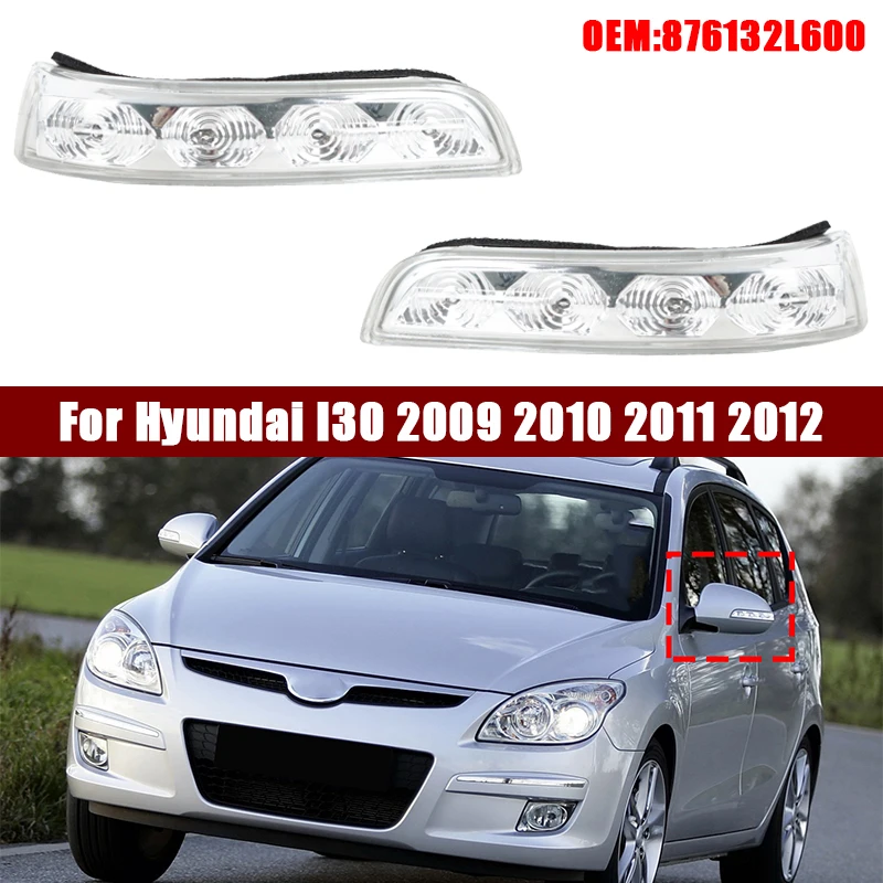 For Hyundai I30 2009 2010 2011 2012 876132L600 Car Rearview Side Mirror LED Turn Signal Light Side Wing Reversing Indicator Lamp
