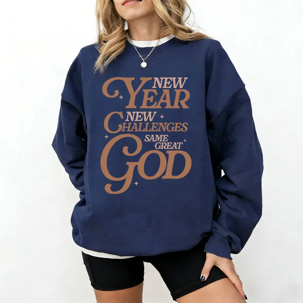 

GYEAR NEW GHALLENGES SAME GREAT GOD женский свитер с Новым годом 2026, толстовки с христианской веррой, пуловер, подарок на Новый год, толстовка