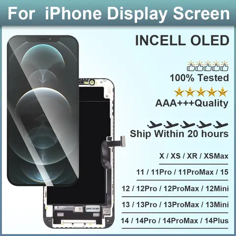 INCELL For iPhone X XS Max XR LCD OLED For iphone 11 12 13 14 15 Pro Max 12 13 Mini 14 15Plus Incell Display Screen Digitizer As