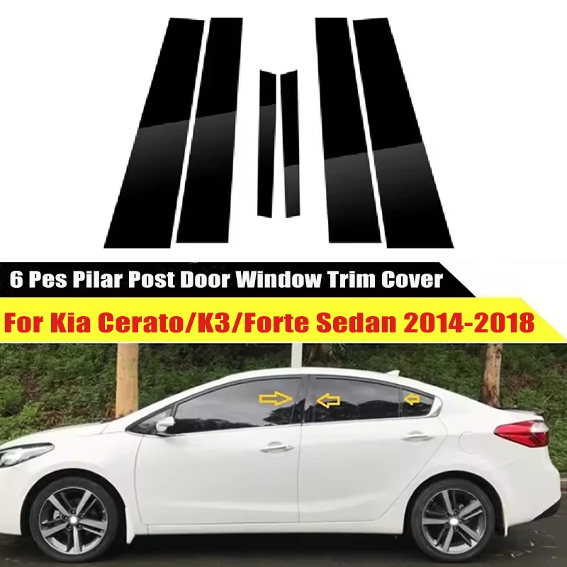 

For Kia Cerato/K3/Forte Sedan 2014-2018 2015 2016 Window Trim Covers Center Film Column B C Pillar Posts Sticker Car Accessories