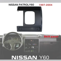 Gear Shift Panel Nissan Patrol Y60 Gearbox Assembly Gear Shift Panel Patrol Y60 Driver Panel Replacement Accessories