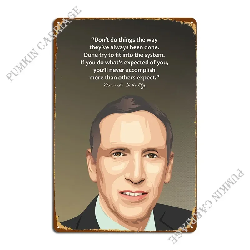 Howard Schultz Metal Plaque Vintage Kitchen Funny Poster Tin Sign Poster