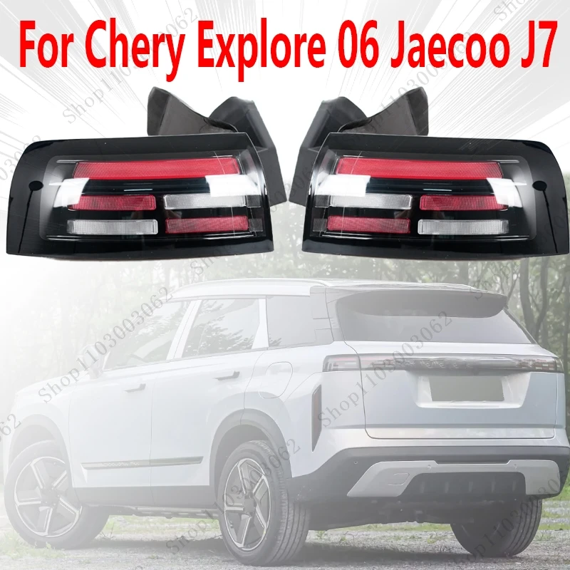 Tail Light Assembly For Chery Explore 06 Jaecoo J7 Car Exterior Rear Bumper Running Light Turn Signal Backup Light 605000751AA