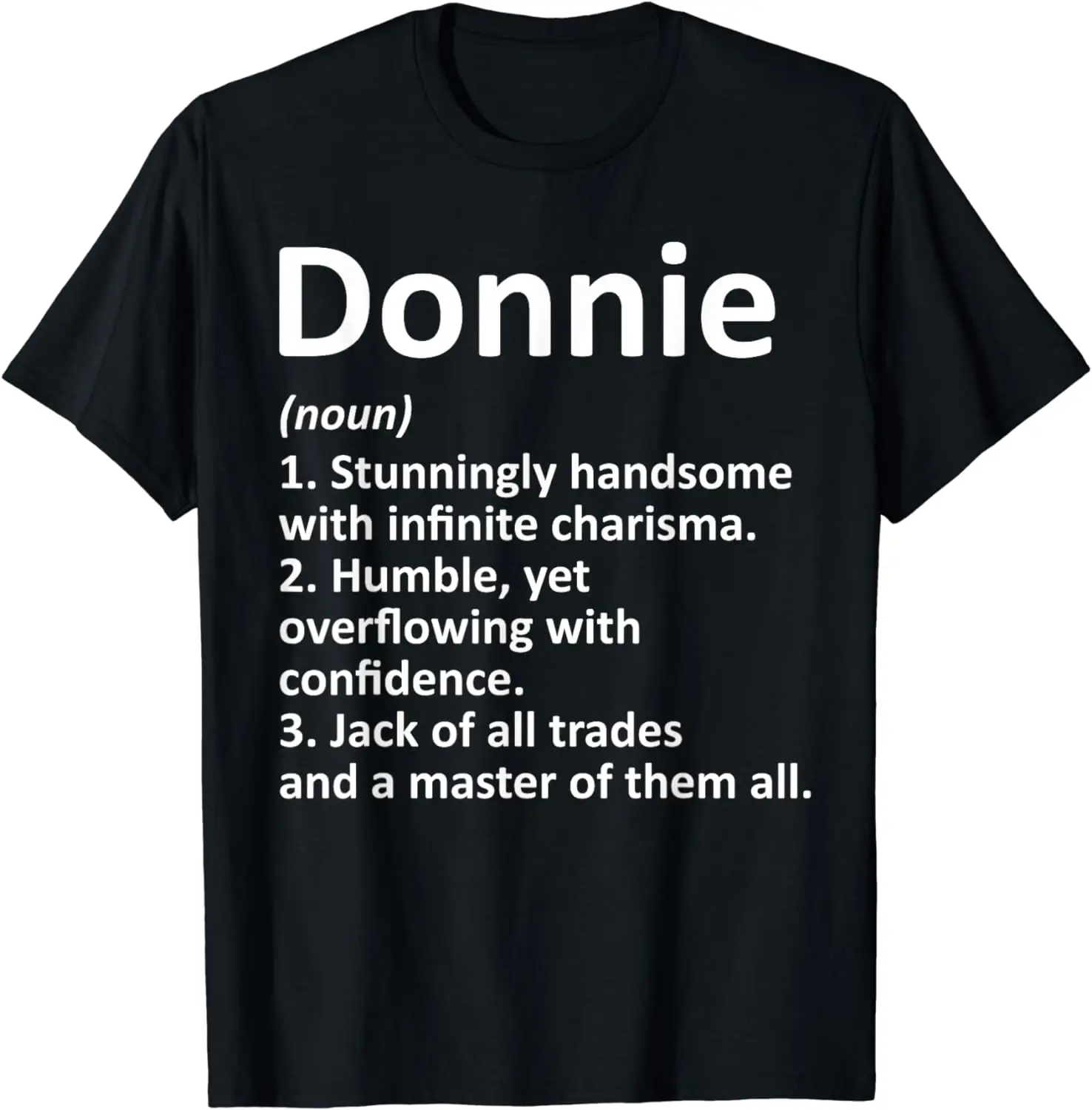 DONNIE Definition Personalized Name Funny Birthday Gift Idea T-Shirt