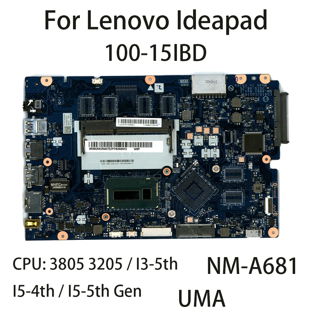 

Laptop Motherboard For Lenovo ideapad 100-15IBD NM-A681 With CPU:3805 3205 I5 5200U FRU:5B20K25407 5B20K25458 UMA