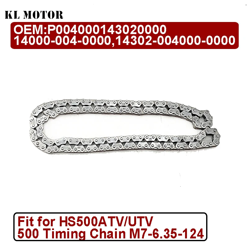 HS500 Timing Chain M7-6.35-124 Suitable for HS500 UTV P004000143020000 14000-004-0000 14302-004000-0000