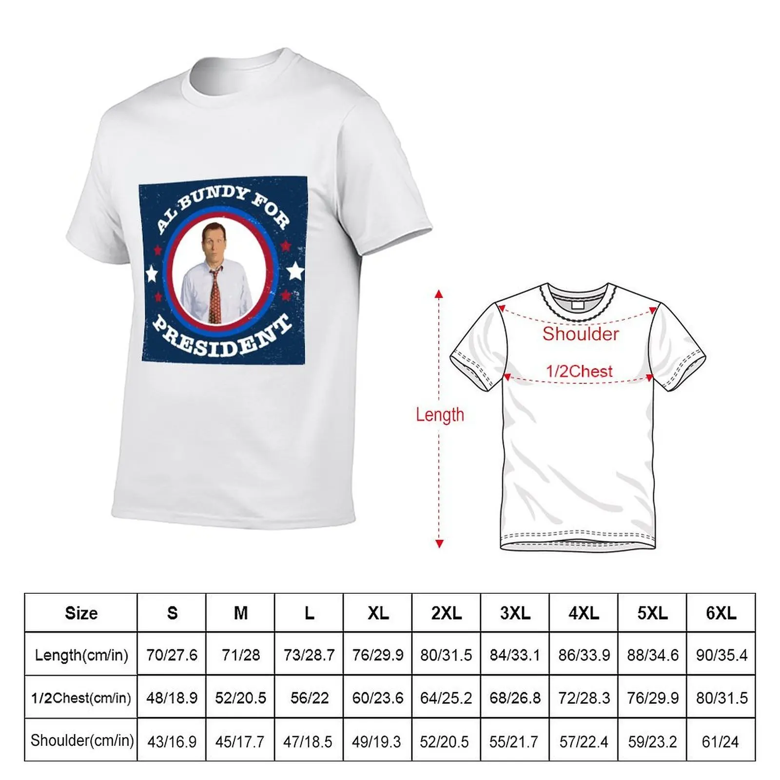 Al Bundy for PRESIDENT T-Shirt anime tshirt oversizeds designer t shirt men