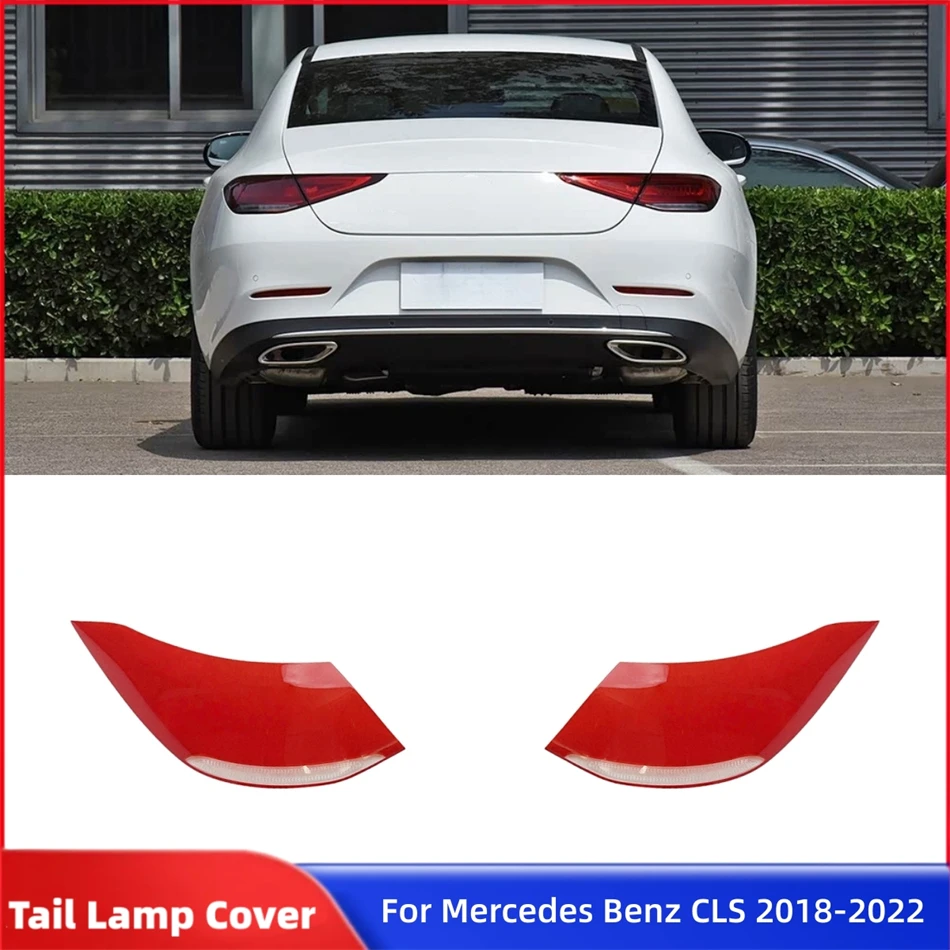 

For Mercedes Benz CLS W257 2018 2019 2020 2021 2022 Car Rear Light Accessories Auto Accessory Brake Lights Shell Housing Cover