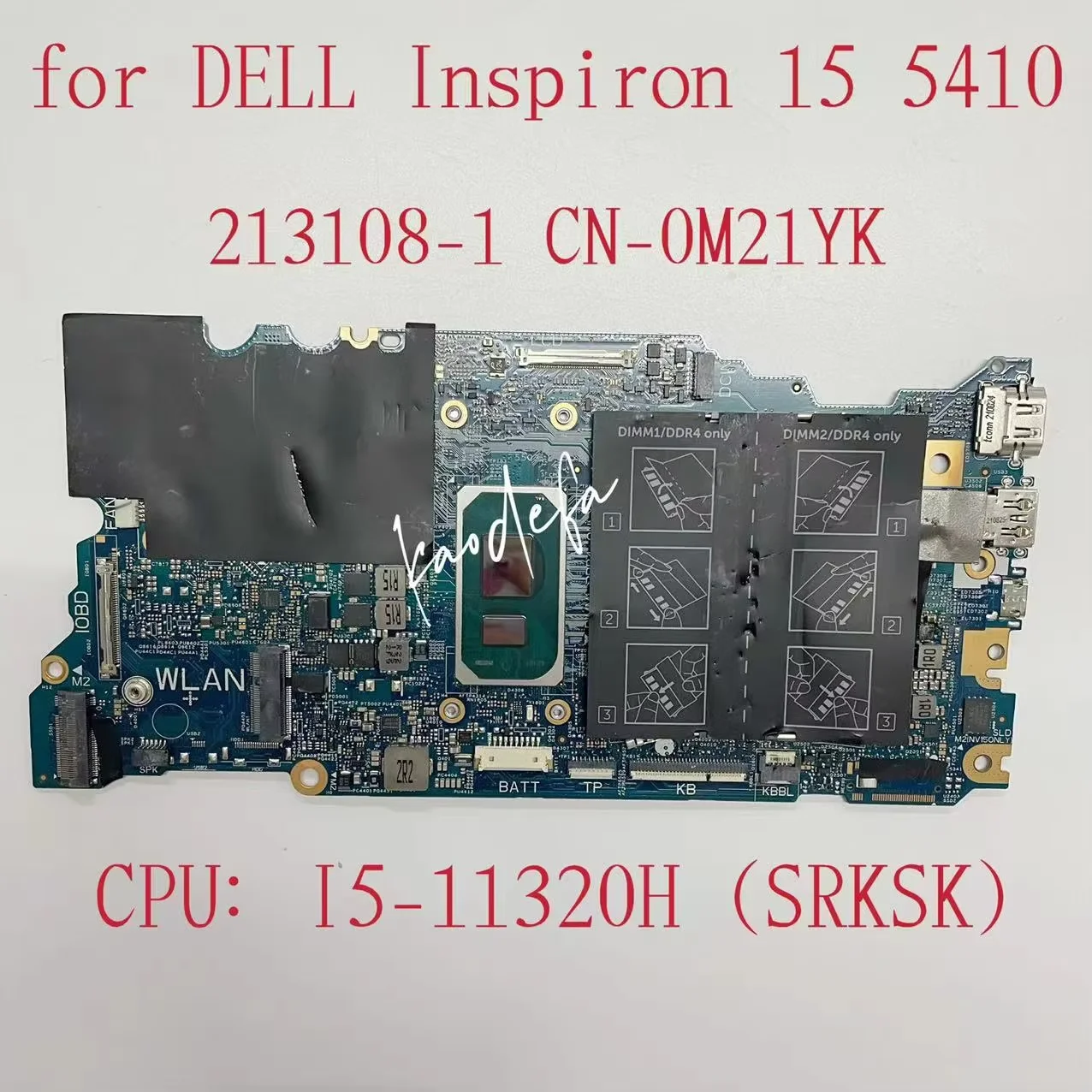 For Dell Inspiron 15 5410 Laptop Motherboard CPU:I5-11320H SRKSK DDR4 213108-1 Mainboard CN-0M21YK 0M21YK M21YK 100% Test OK