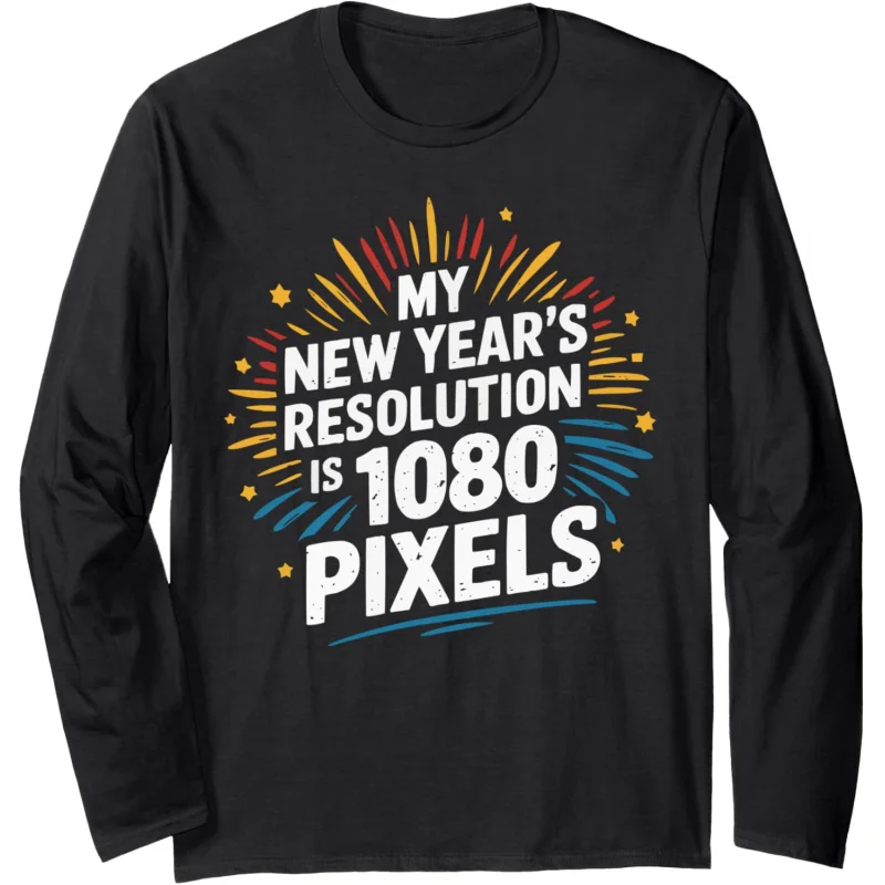 

2025 New Year's Resolution Happy Festival Top Long Sleeve Shirt