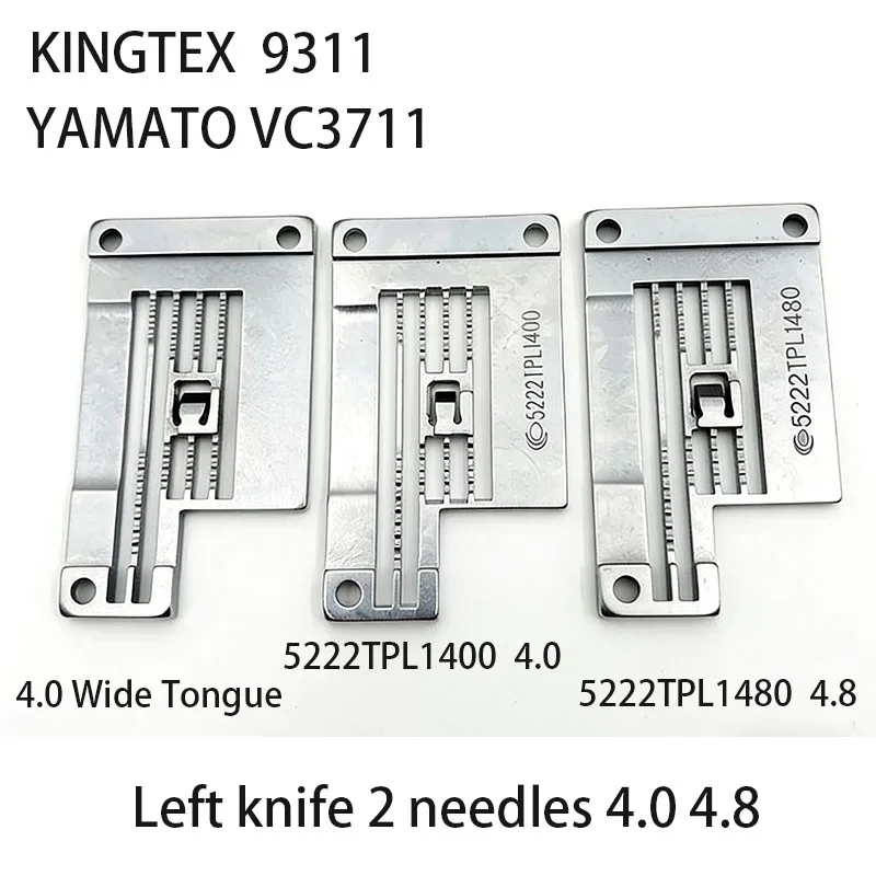 

Игольная пластина KINGTEX 9311 YAMATO VC3711, левый нож 5222TPL1400 5222TPL1480, 2 иглы, шейная пластина, запчасти для швейных машин с челночным стежком